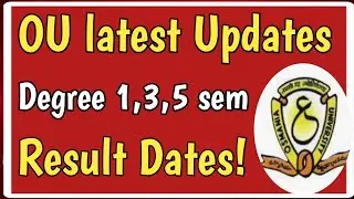 OU latest updates//Degree1,3,5 results2022//2,4,6 sem exams//All backlogs//ou degree pass marks//