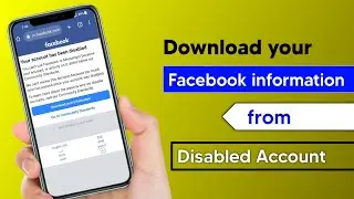 How to download information from disabled facebook account | Download your facebook information