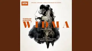 Widma (Reconstructed by M. Prochaska) : Naprzód wy z lekkimi duchy