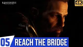 BANISHERS: GHOSTS OF NEW EDEN PC Gameplay Part 05 - Exit The Cave | Reach The Bridge [4K 60FPS]