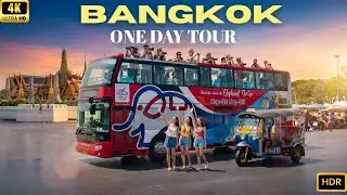 [🇹🇭4K] One Day Bangkok Sightseeing by Tourist Bus | Full City Tour