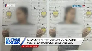 Balitang Bisdak: Babayeng content creator, gidakop sa NBI-CEVRO nunot sa gipakatap nga fake news