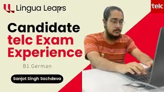 Lingua Leaps - telc Exam Experience - Sanjot Singh Sachdeva