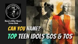 Top 20 Teen Idols of the &rsquo;60s and &rsquo;70s &ndash; Can You Name Them All?