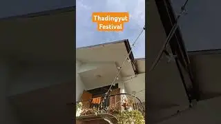 Myanmar Thadingyut Festival....#myanmar #thadingyut #festival