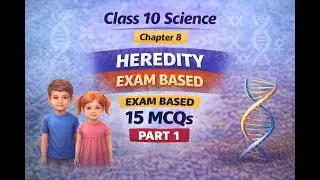 Class 10 Science Chapter 8 MCQs | Heredity | 15 Exam Based MCQs | Part 1