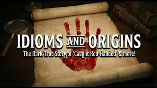 Idioms and Origins - Caught Red Handed