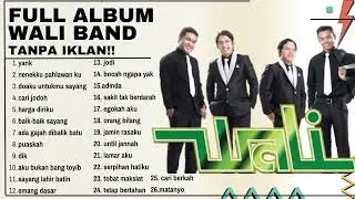 TANPA IKLAN!! Lagu wali band terbaik!! 