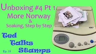 Ep. 19 - Stamp Haul Unboxing #4 Pt. 1: Another Norway Mixture, and Soaking Stamps, Step by Step