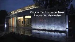 Virginia Tech: Lumenhaus - Innovation Rewarded