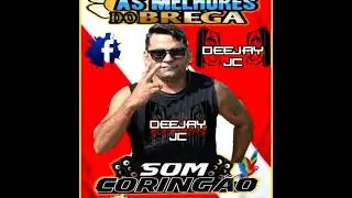 SET MIX BREGA SOM CORIG&Atilde;O E DEEJAY JC 2020