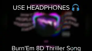 Burn 'Em|| NCS|| 8D Bass Boosted Thriller Song