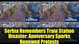 Serbia Remembers Train Station Disaster: Anniversary Sparks Renewed Protests