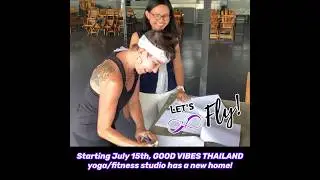 LET’S FLY! | Good Vibes Thailand Proudly Partnering with Thavorn | A New Yoga & Wellness Program