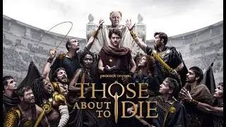Those About to Die | Official Trailer