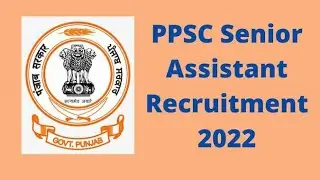 PPSC Recruitment 2022 Out | GROUP B198 Posts | PPSC 2022 Recruitment Out PPSC Notification 2022