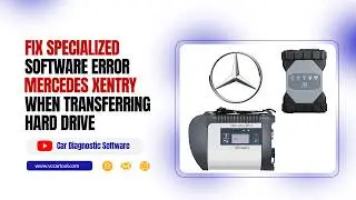 FIX specialized software error mercedes xentry when transferring hard drive
