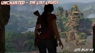 UNCHARTED - The Lost Legacy 🔥 - #4 - Das vergessene Abenteuer [DEUTSCH | Let’s Play]