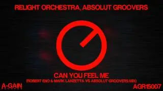 Relight Orchestra, Absolut Groovers - Can You Feel Me?