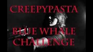 Die Blue Whale Challenge * Achtung auf keinen Fall nachmachen!*