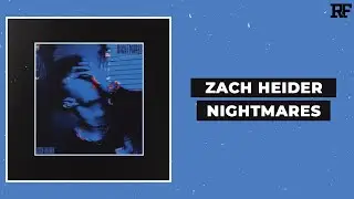 Zach Heider - NIGHTMARES
