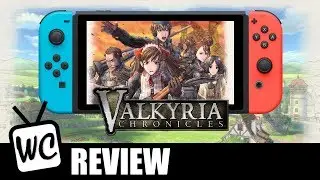 Valkyria Chronicles (Switch) &mdash; обзор и анализ порта