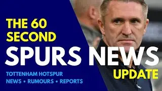 THE 60 SECOND SPURS NEWS UPDATE: Robbie Keane, Mauricio Pochettino and Roberto De Zerbi on the List 