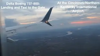 Delta Boeing 737-800: Landing and Taxi to the Gate at Cincinnati (KCVG)