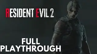 Resident Evil 2 (2019) - Leon Full Game (Playthrough - No Commentary) [RX 580]