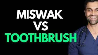 Miswak vs Toothbrush: What Works Best? | Dr Azad