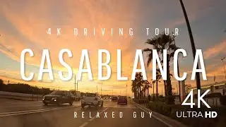 🇲🇦 CASABLANCA - MOROCCO | ASMR | 4K DRIVING TOUR | SUNSET