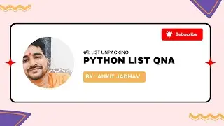 1. Python List Unpacking Explained 🔍
