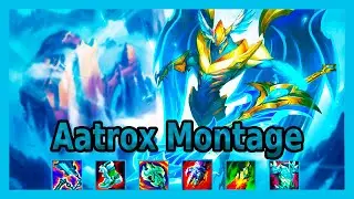Aatrox Montage - Lol Best Aatrox Montage S11!