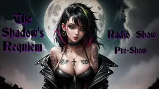 The Shadow's Requiem - Radio Show #15 - Pre-Show | by Nocturnal Sindicate