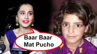 Taapsee Pannu's Strong Reaction On Asifa- Kathua Rape Case