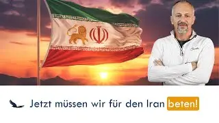 Beten wir für Freiheit im Iran, die Erweckung soll anhalten