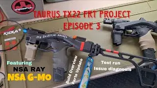 Проект Taurus Tx22 FRT, эпизод 3 &mdash; тестирование сборок и обновление деталей @NSAGMO