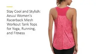 Stay Cool and Stylish: Aeuui Women's Racerback Mesh Workout Tank Tops for Yoga, Running, and Fitness