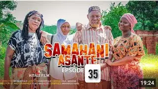 SAMAHAN ASANTE #EP 35 KITALE #GUMLA SENGA..