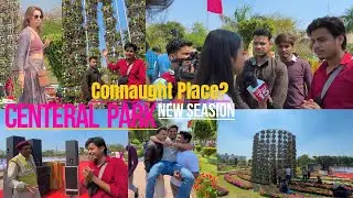 Central Park CP  | Cannought Place New Delhi In 2023|  G20 Flower Festival 2023