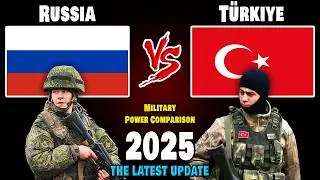 Russia vs T&uuml;rkiye Military Power Comparison 2025 | T&uuml;rkiye vs Russia Military Power 2025