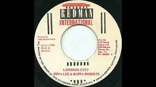 TIPPA LEE & RAPPA ROBERTS - LONDON CITY + VERSION