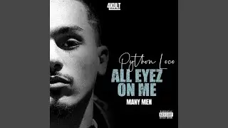 ALL EYEZ ON ME (MANY MEN)
