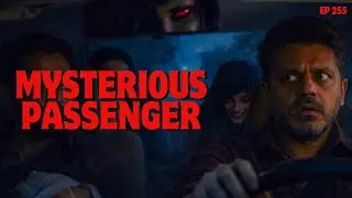 I PICKED UP A STRANGE PASSENGER AT NIGHT... I REGRET IT | Horror Tape 255