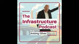 Setting the UK's infrastructure priorities with James Heath