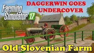 Farming Simulator 17 | Playing in Daggerwin's server | Old Slovenian Farm | Timelapse