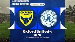 Oxford United vs QPR | EFL Championship | Gameplay Simulation | Fan-Made