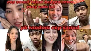Cep sanud PK random bertemu dengan cewek yang bikin cep sanud...!!