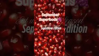 Best Seasonal Foods September| Healthy, Affordable #NutritionJourney#Eat#Fruit #Vegetables#Natural