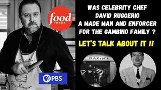 David Ruggerio - Gambino Mafia Chef?!? Was This Chef and Restauranteur in the Gambino Crime Family??